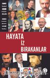 Hayata İz Bırakanlar