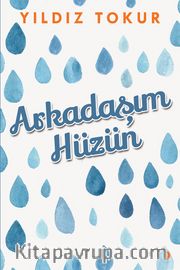 Arkadaşım Hüzün