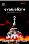 Evanjelizm / Beyaz Saray'ın Gizli Dini