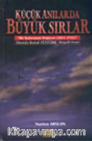 Küçük Anılarda Büyük Sırlar