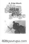Ölüm Beyaz Gölge