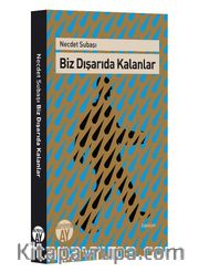 Biz Dışarıda Kalanlar