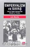 Emperyalizm ve Savaş Irak'ın İşgali Sonrasında Dünya ve Türkiye