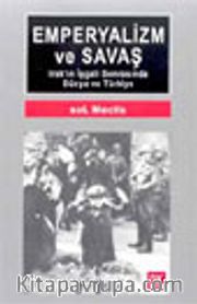 Emperyalizm ve Savaş Irak'ın İşgali Sonrasında Dünya ve Türkiye
