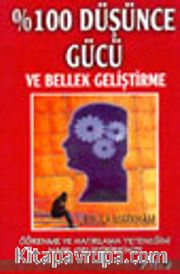 % 100 Düşünce Gücü ve Bellek Geliştirme