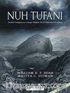 Nuh Tufanı - Tarihi Değiştiren Olaya İlişkin Yeni Keşifler