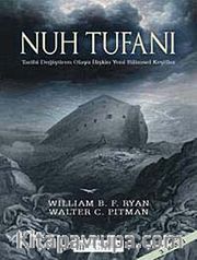 Nuh Tufanı - Tarihi Değiştiren Olaya İlişkin Yeni Keşifler