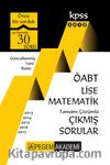 2018 KPSS ÖABT Lise Matematik Tamamı Çözümlü Çıkmış Sorular