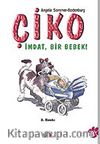Çiko / İmdat, Bir Bebek!