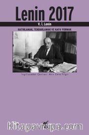 Lenin 2017 <br /> Hatırlamak, Tekrarlamak ve Kafa Yormak