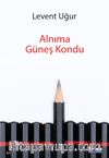 Alnıma Güneş Kondu 