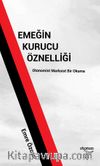 Emeğin Kurucu Öznelliği & Otonomist Marksist Bir Okuma