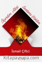 Ölçerdim Ateşi Sevdamı Yaktım