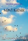 Mavi Kadar 