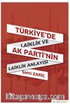 Türkiye’de Laiklik ve AK Parti’nin Laiklik Anlayışı