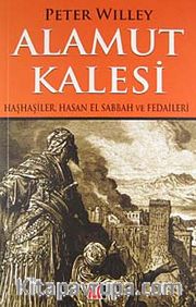 Alamut Kalesi Haşhaşiler, Hasan Sabbah ve Fedaileri