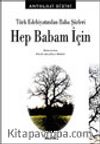 Türk Edebiyatından Baba Şiirleri Hep Babam İçin