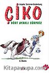 Çiko / Dört Ayaklı Sürpriz