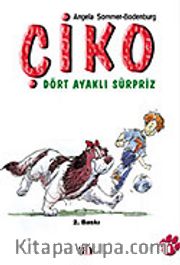 Çiko / Dört Ayaklı Sürpriz