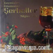 Geçmişten Günümüze Şerbetler