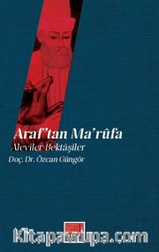 Araf’tan Maruf’a: Aleviler Bektaşiler