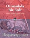 Osmanlıda Bir Köle