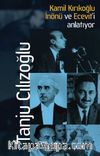 Kamil Kırıkoğlu İnönü ve Ecevit'i Anlatıyor