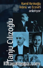 Kamil Kırıkoğlu İnönü ve Ecevit'i Anlatıyor