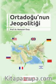 Ortadoğu’nun Jeopolitiği