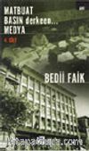 Matbuat Basın Derken... Medya (4.Cilt)