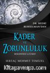 Kader ve Zorunluluk