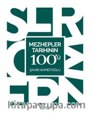 Mezhepler Tarihinin 100'ü