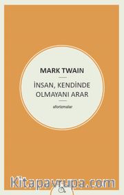 İnsan, Kendinde Olmayanı Arar