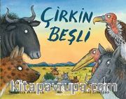 Çirkin Beşli