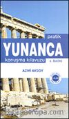 Pratik Yunanca Konuşma Kılavuzu Özet Gramer İlaveli