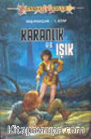 Karanlık ve Işık 1. Kitap