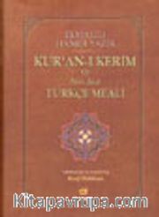 Elmalılı Hamdi Yazır Kur'an-ı Kerim ve Ayet Ayet Türkçe Meali