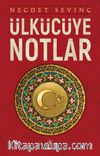 Ülkücüye Notlar