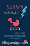 Şansın Matematiği & Rastlantının Matematiği ve Efsanesi
