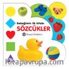 Bebeğimin İlk Kitabı Sözcükler