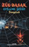 Zül-Basar / Efsane Şehir