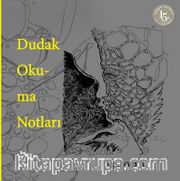Dudak Okuma Notları