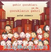 Şehir Çocukları ya da Çocukların Şehri