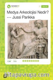 Medya Arkeolojisi Nedir?
