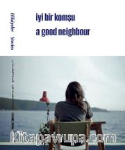 15. İstanbul Bienali - Hikayeler / İyi Bir Komşu / A Good Neighbour