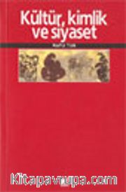 Kültür Kimlik ve Siyaset