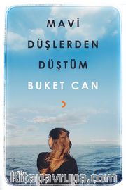 Mavi Düşlerden Düştüm