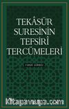 Tekasür Suresinin Tefsiri Tercümeleri