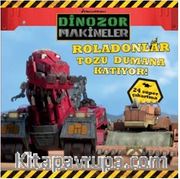 Dinazor Makineler/  Roladonlar Tozu Dumana Katıyor