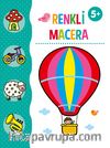 Renkli  Macera Boyama Kitabı (5+ Yaş)